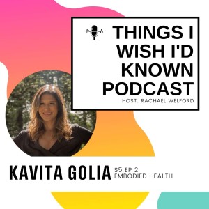 56 Kavita Golia | Embodied Health