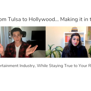 Episode 12 - From Tulsa to Hollywood... Making it in the entertainment industry, while staying true to your roots