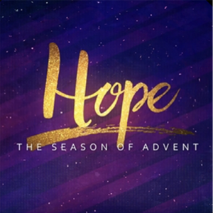 Hope - The Season of Advent