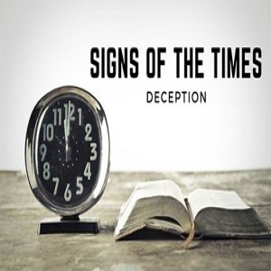 Signs of the Times: Deception
