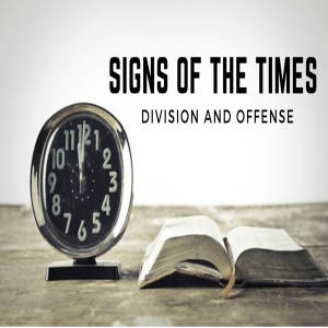 Signs of the Times: Division and Offense