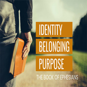 The Book of Ephesians - Part 1: Blessed