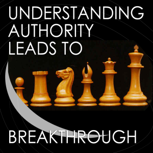 Understanding Authority Leads to Breakthrough