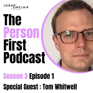 The Person First Series 3 ep1 Tom Whitwell