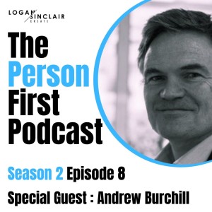 The Person First Series 2 ep8 with Andrew Burchill