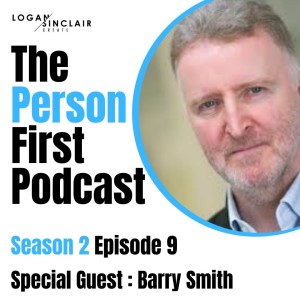 The Person First Series 2 ep9 with Barry Smith