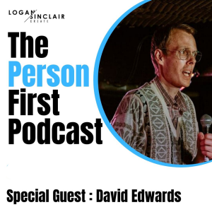 The Person First with David Edwards