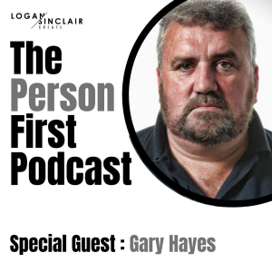 The Person First with Gary Hayes