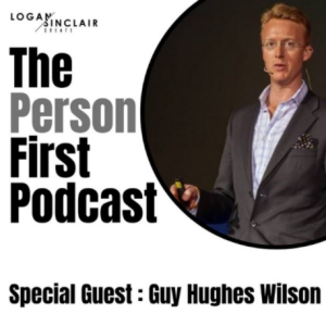 The Person First with Guy Hughes Wilson