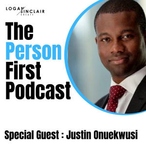 The Person First with Justin Onuekwusi