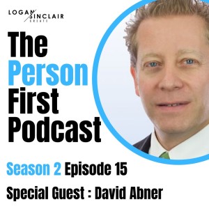 The Person First - Season 2 ep15 with David Abner