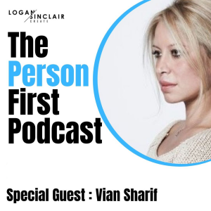 The Person First with Vian Sharif