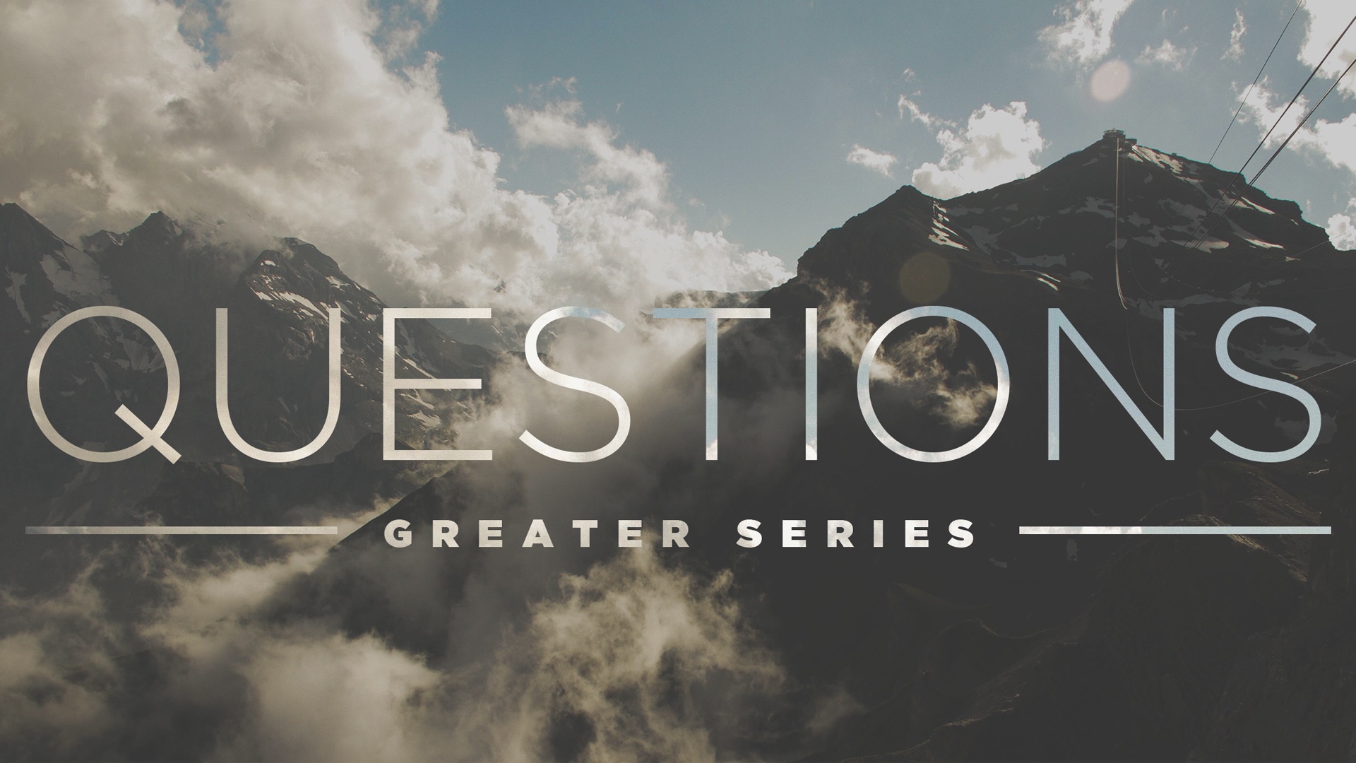 Greater Questions - Part 3