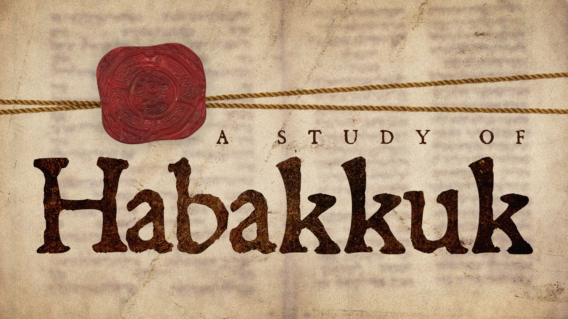 A Study of Habakkuk - Part 1