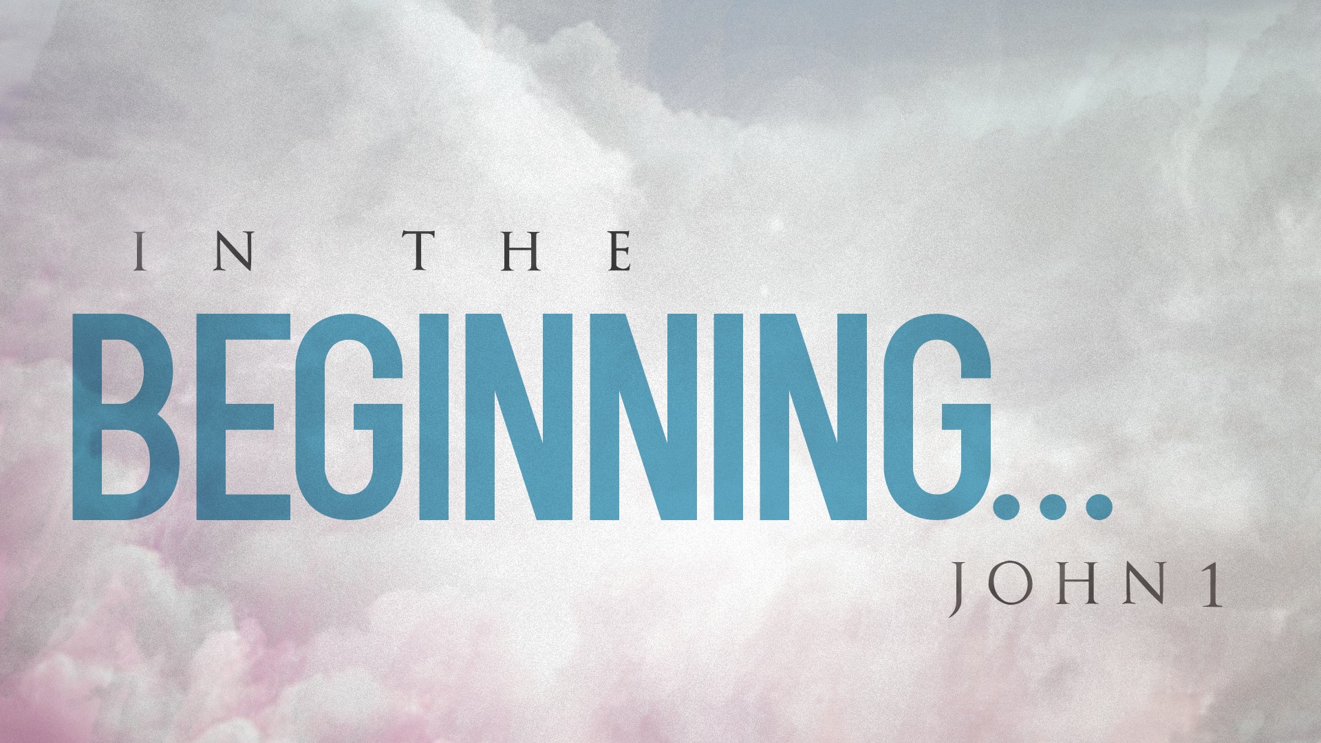 In the Beginning - John 1 part 2