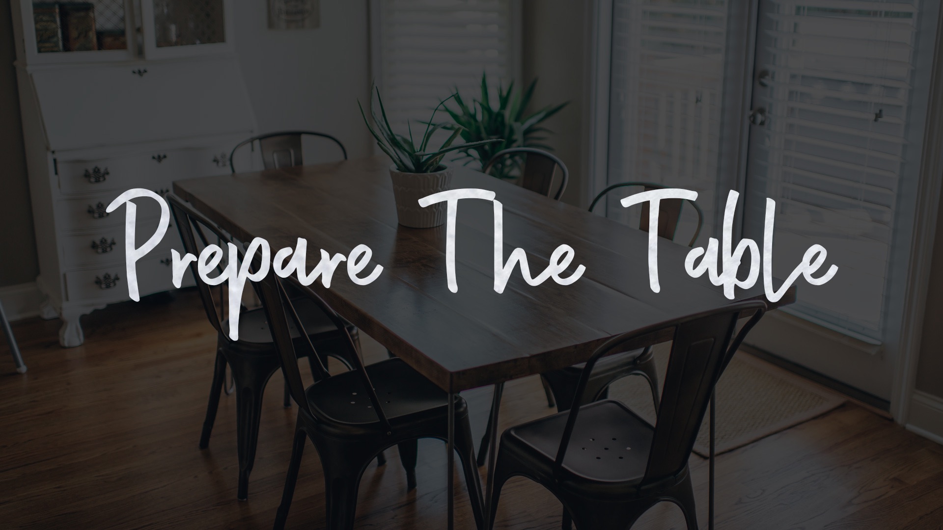 Prepare The Table - Part 3