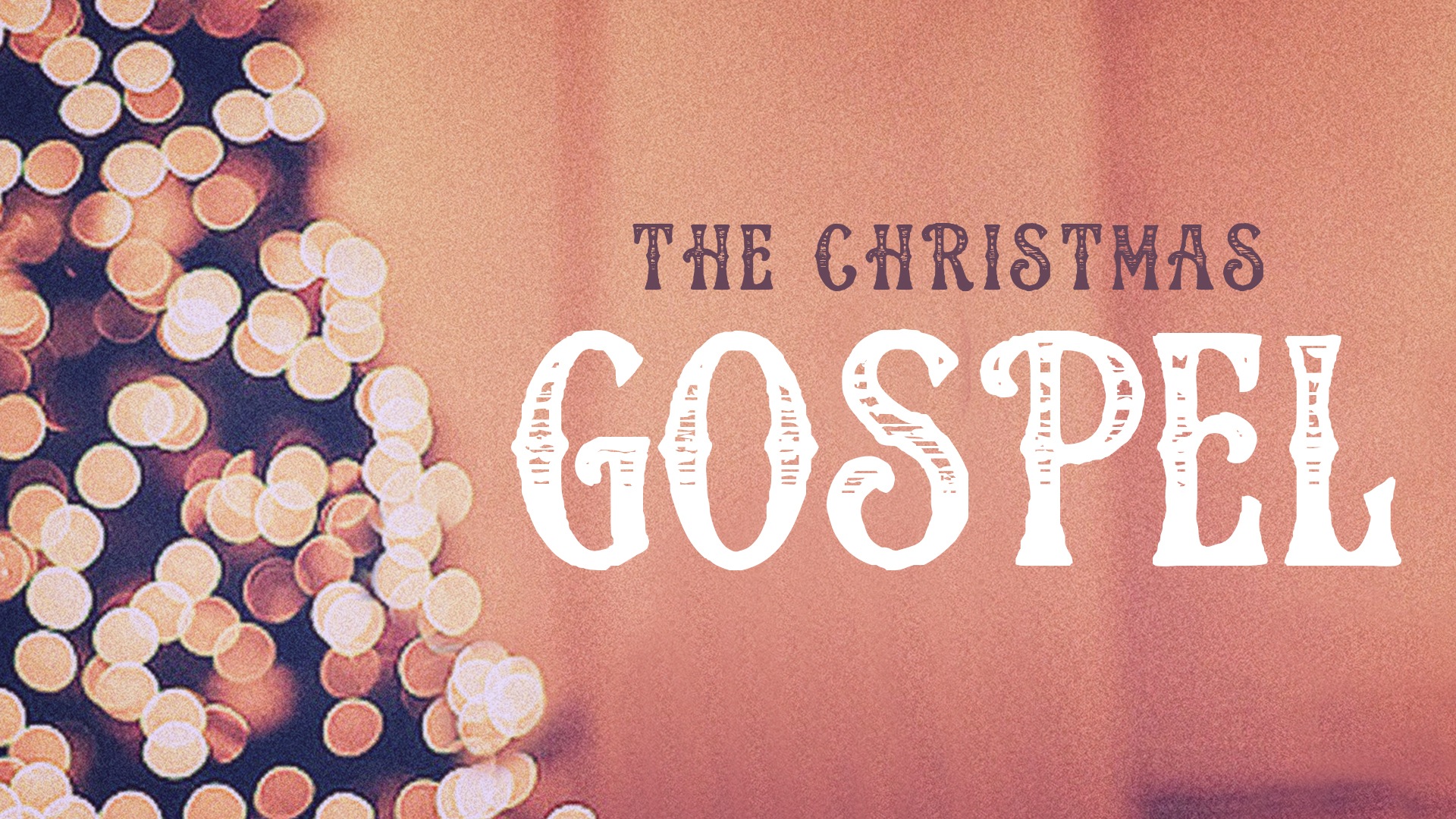 The Christmas Gospel - Part 1