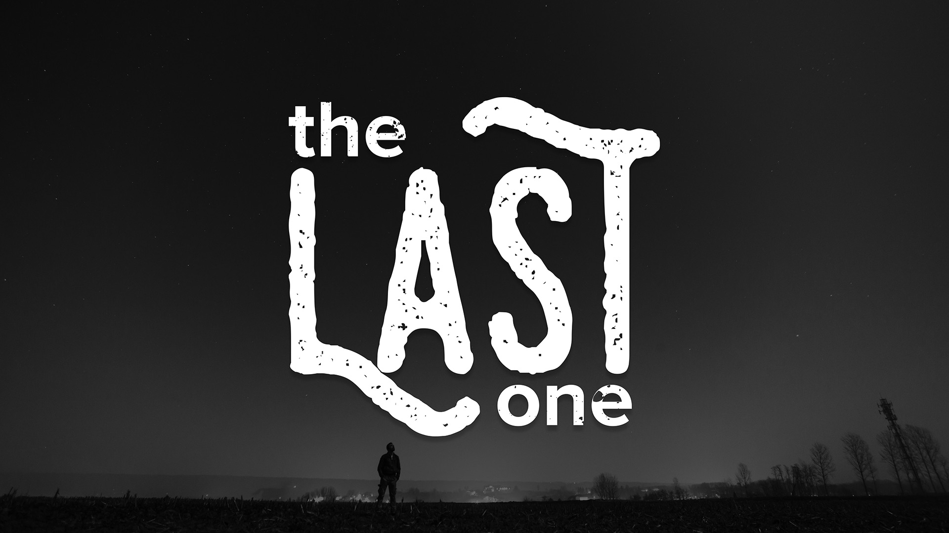 The Last One - Part 1