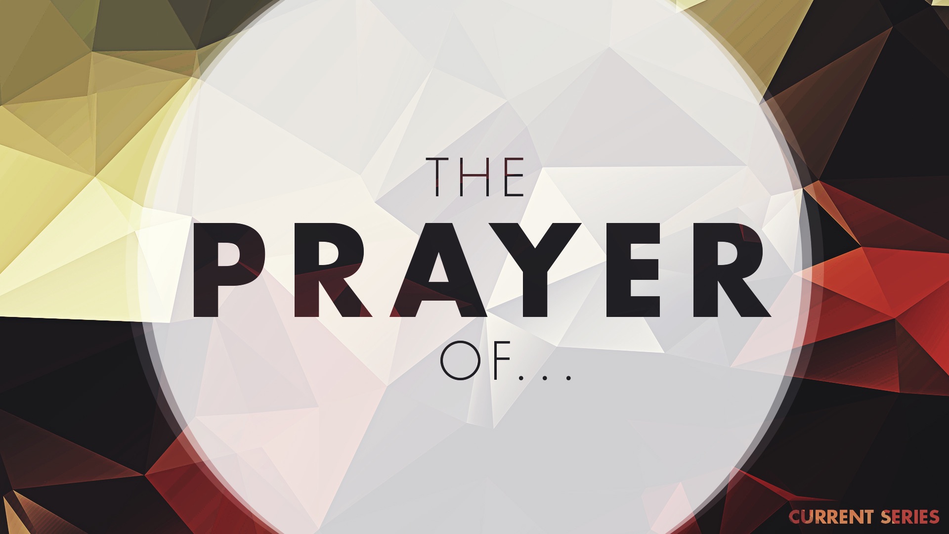 The Prayer Of...Part 2