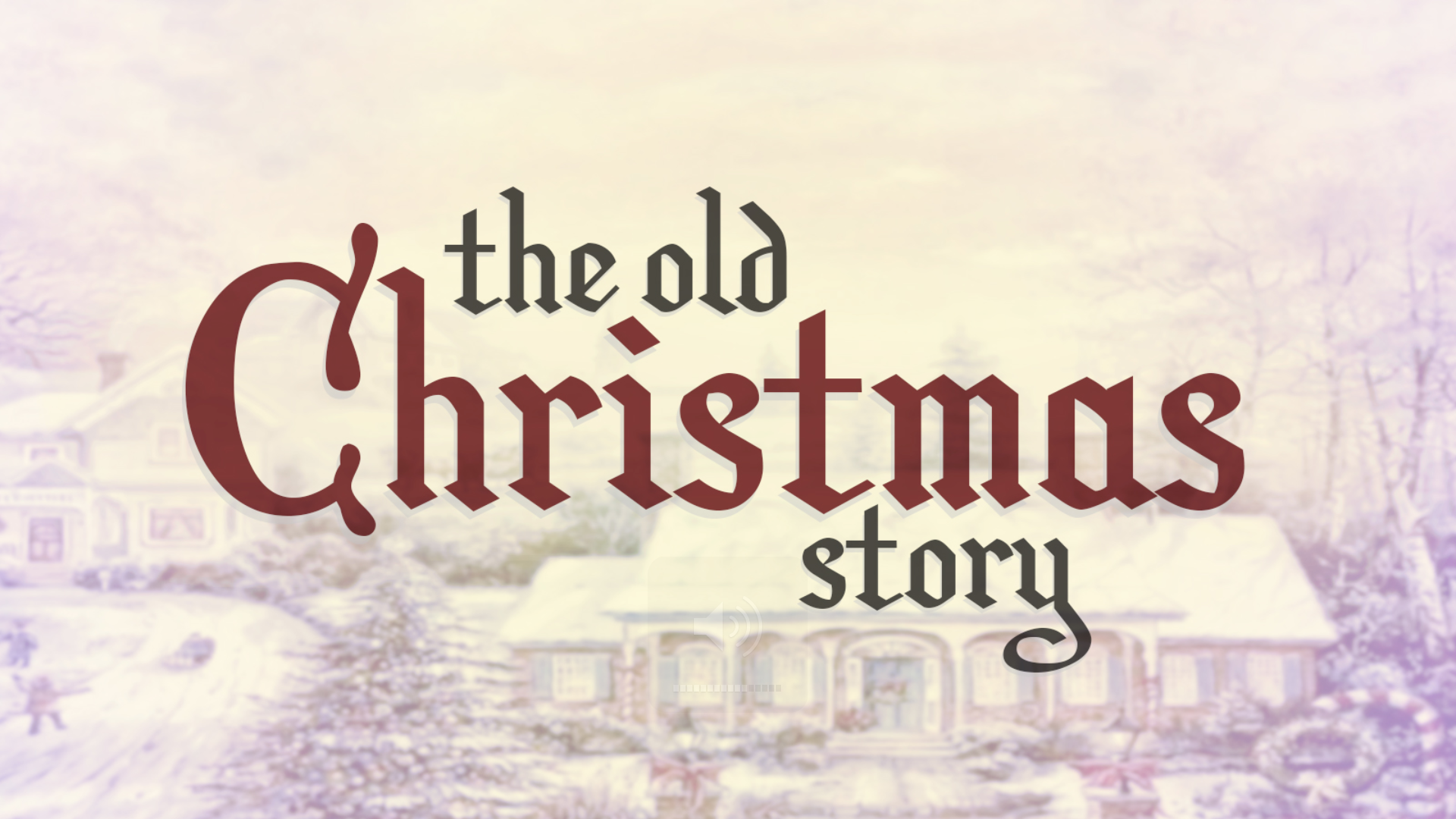 The Old Christmas Story - Part 2