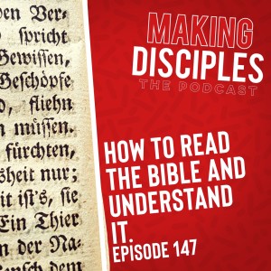 147. How To Read The Bible And Understand It.