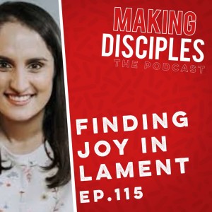 115. Finding Joy In Lament with Rachael Newham