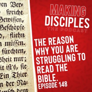 148. The Reason You Struggle Reading the Bible