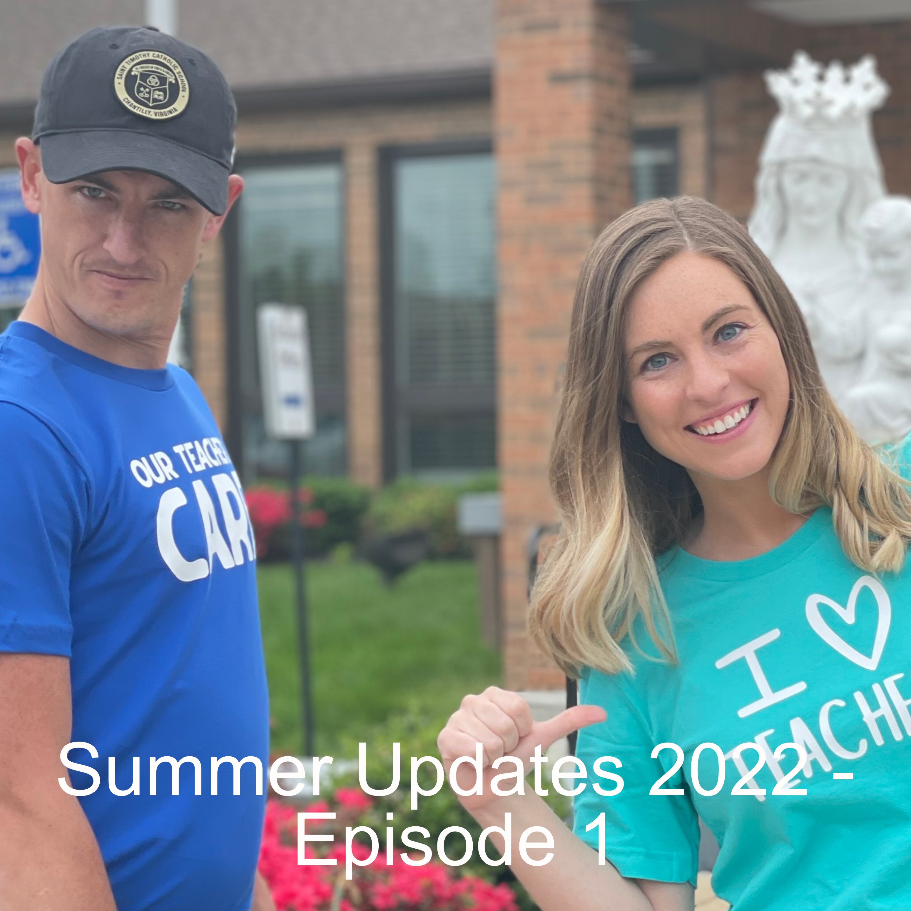 Summer Updates 2022 - Episode 1