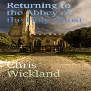 Return to the abbey of the Holy Ghost part 9