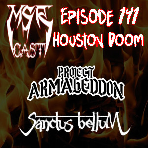 MSRcast 141: Houston Doom Brigade