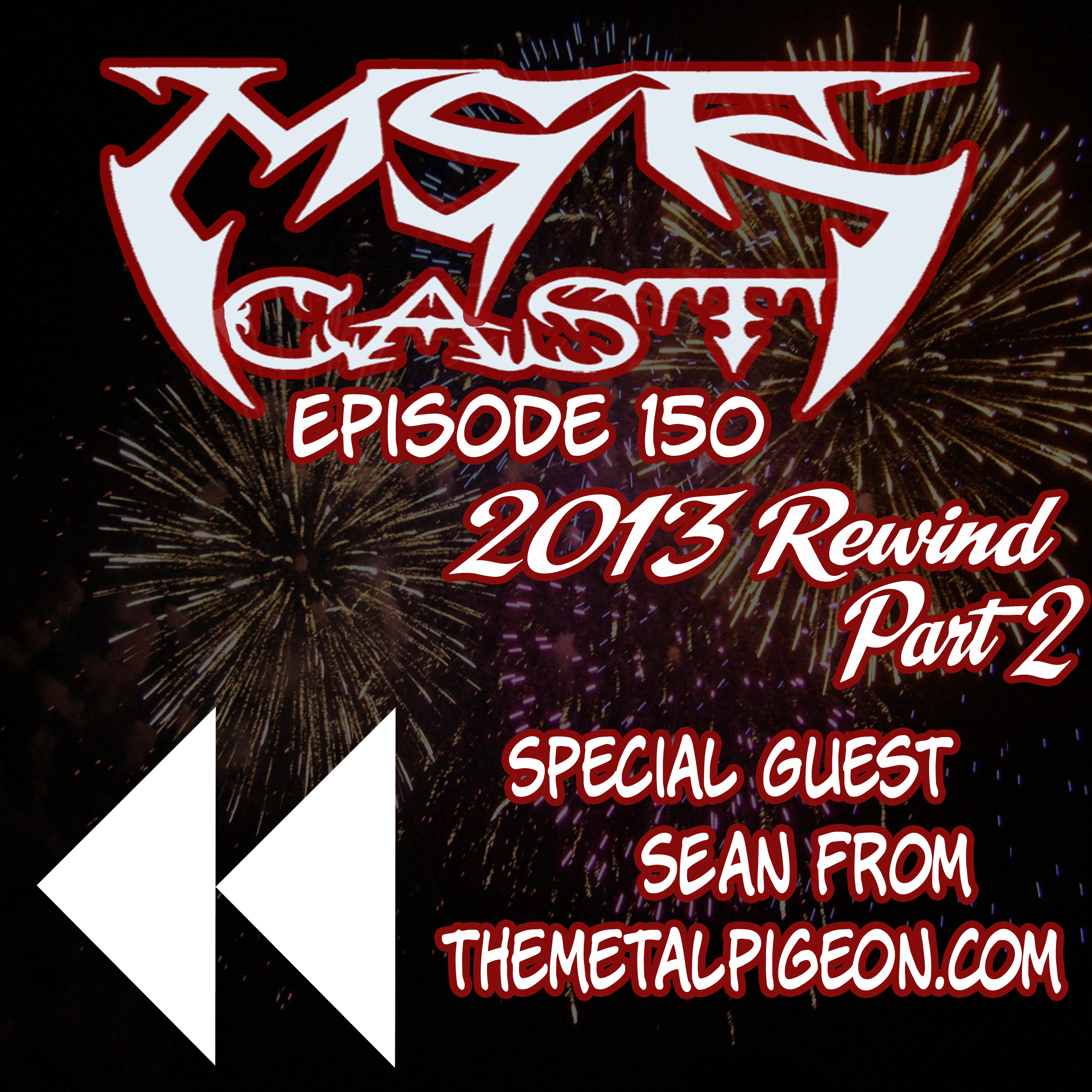 MSRcast 150: 2013 Rewind Part 2