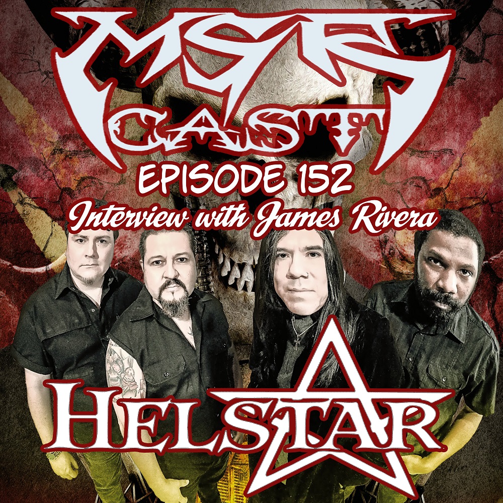 MSRcast 152: Interview with James Rivera of Helstar