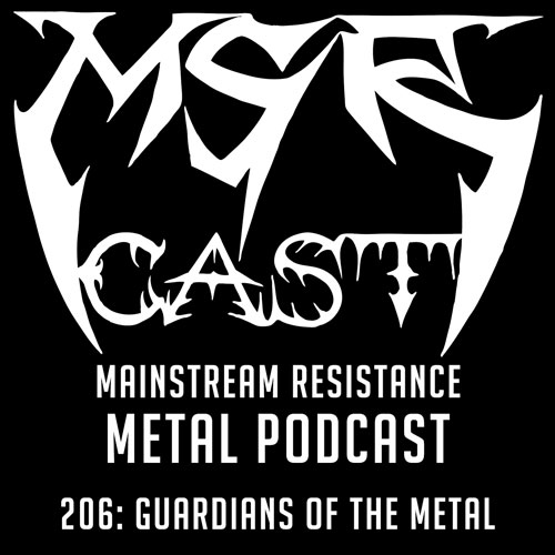 MSRcast 206: Guardians of the Metal