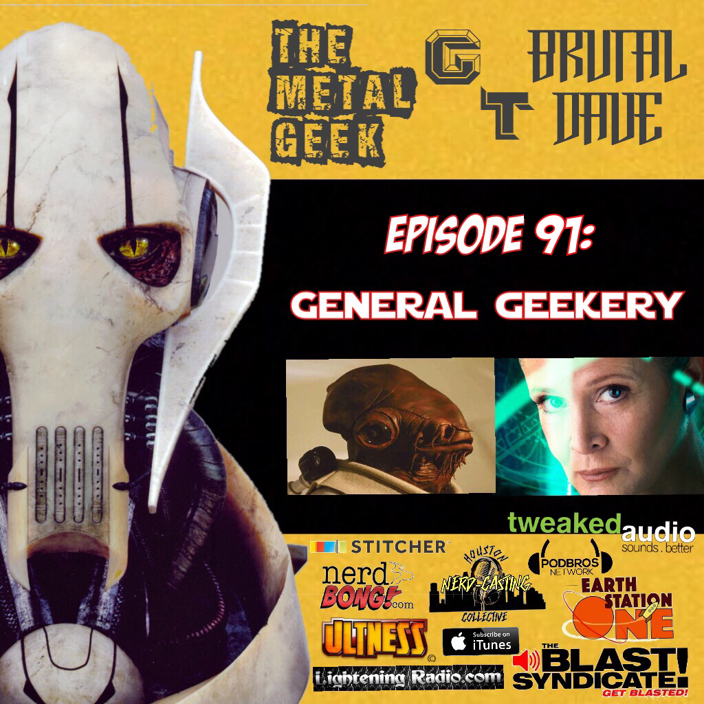 Metal Geeks 91: General Geekery