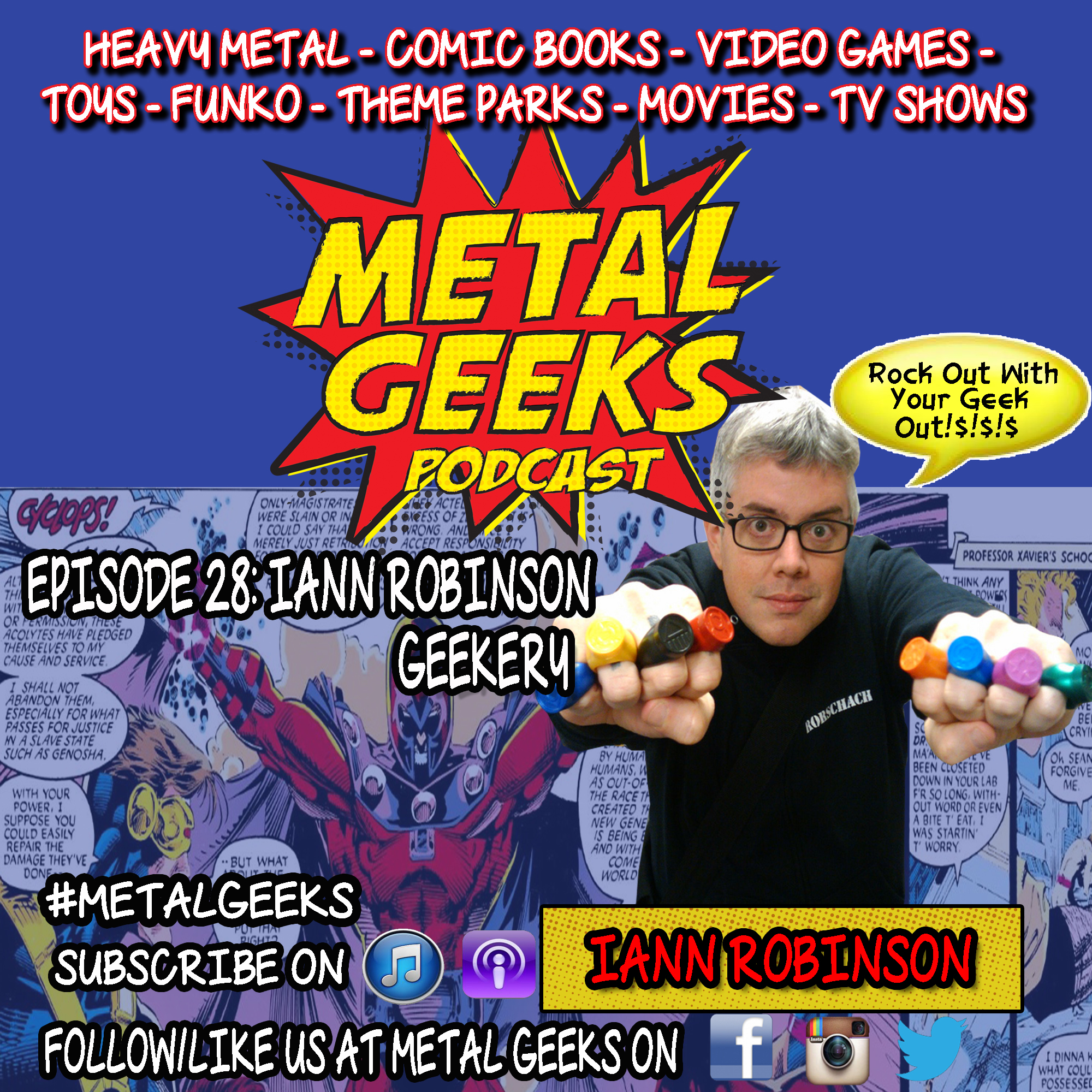 Metal Geeks 28: Iann Robinson Geekery