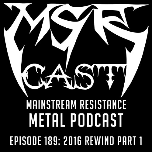 MSRcast 189: 2016 Rewind Part 1