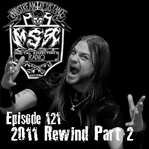 MSRcast 121: 2011 Rewind Part 2