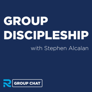 Group Discipleship with Stephen Alcalan