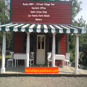 Boardwalk Building Tours -  Dr. Office, Geitz Stove Shop, Cyr House and the Bakery