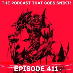 Episode 411-Black White and Blood!