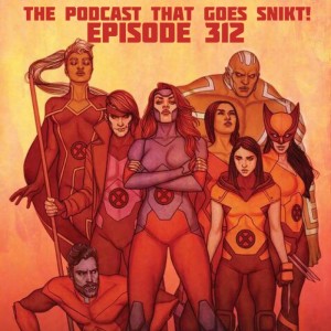 Episode 312-X-Men REDRUM!