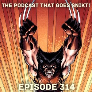 Episode 314-Flashback! 1990 Wolverine Catch-Up!