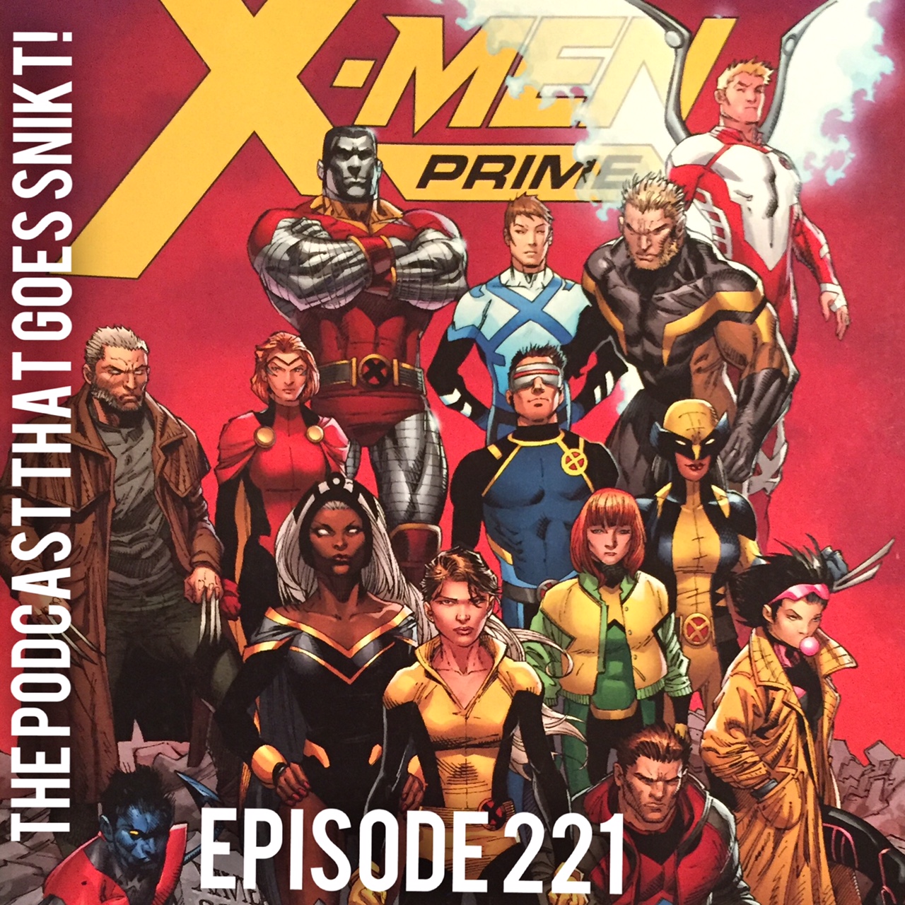 Episode 221-X-Men Prime!