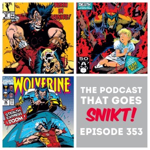 Episode 353-Flashback! Cyborg Wolverine!