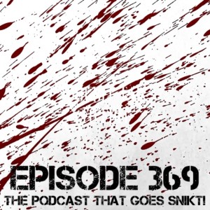 Episode 369-Flashback! Bloody Choices!