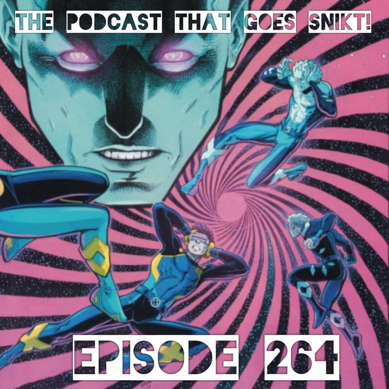 Episode 264-Late Night X-Men Blues!