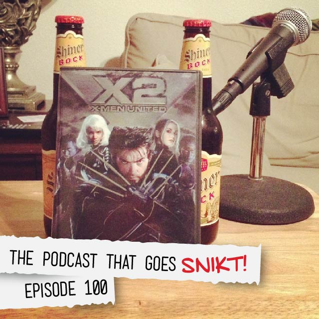 Episode 100-X2: X-Men United Movie Commentary