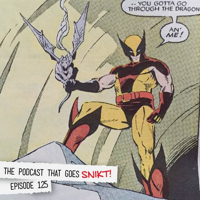 Episode 125-Flashback! Wolverine Year 11, Part 1