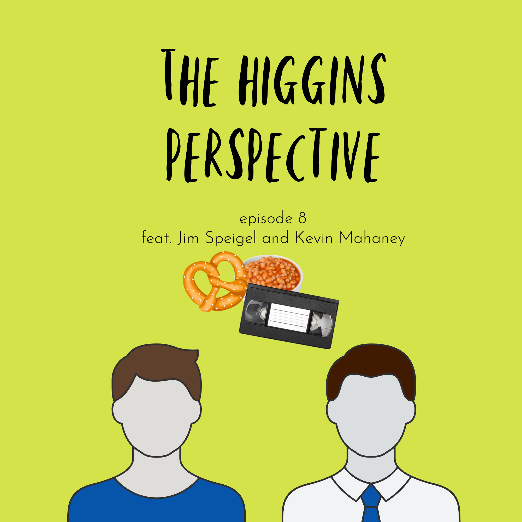 The Higgins Perspective