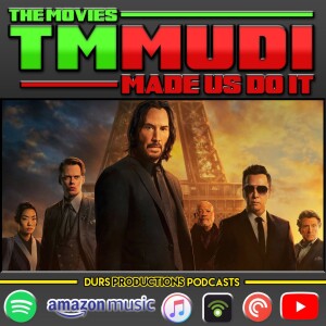 TMMUDI - John Wick 4, Operation Fortune, The Menu & More!